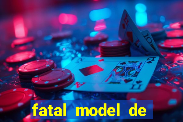 fatal model de barra mansa